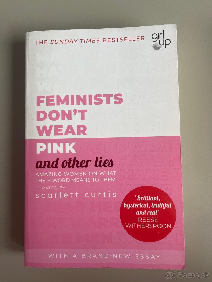 Scarlett Curtis - Feminists don’t wear pink and other lies