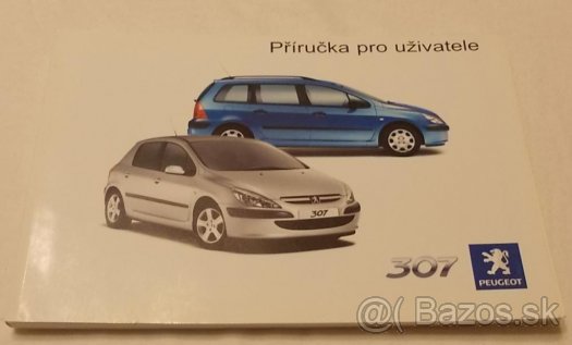 PEUGEOT 307 5 dv. + kombi příručka na obsluhu