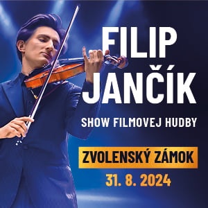 FILIP JANČÍK 31.8.2024 Zvolenský zámok VIP vstupenka