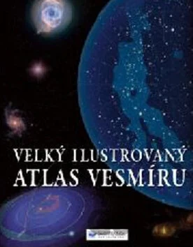 Velký ilustrovaný atlas vesmíru