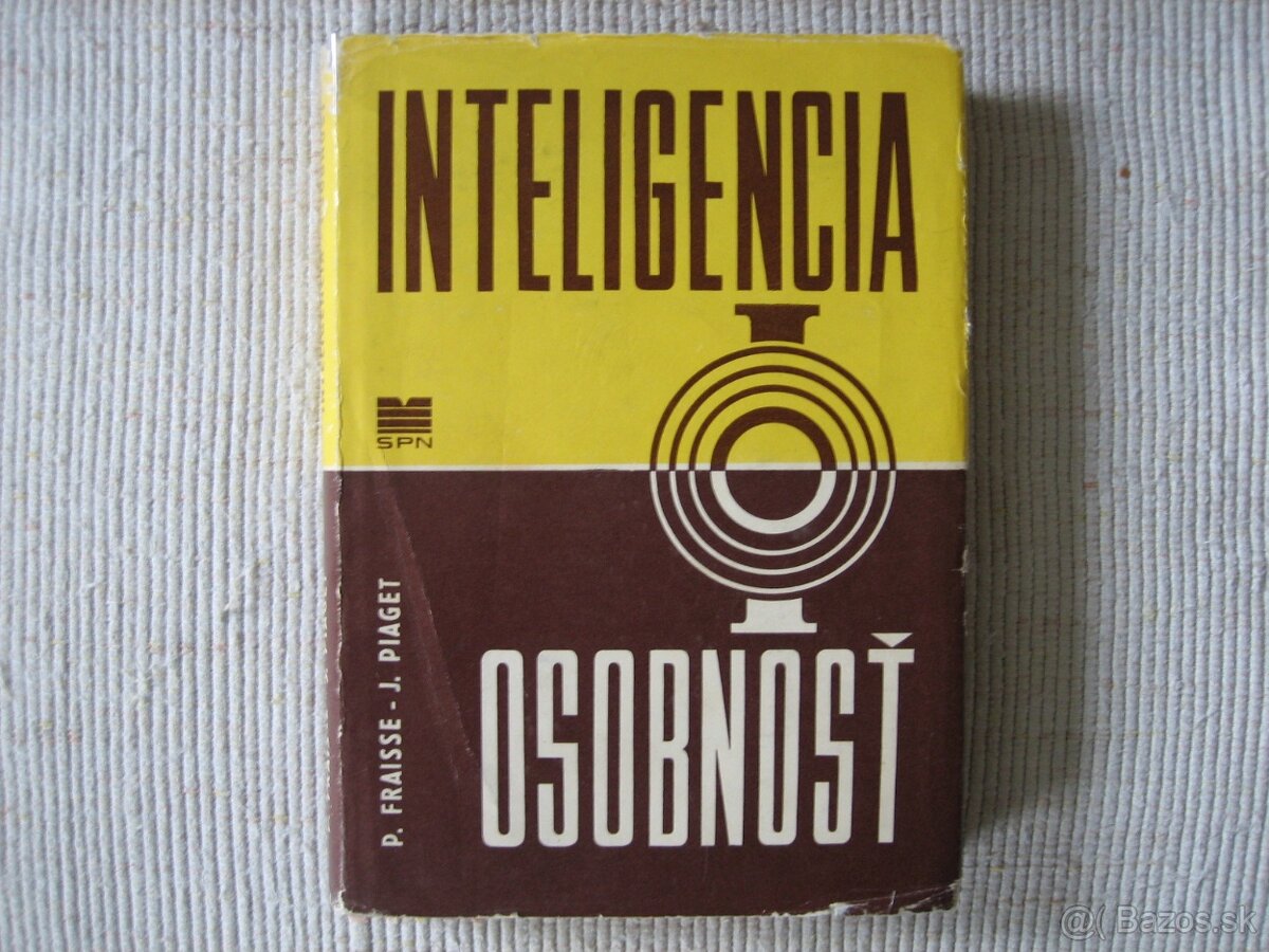 INTELIGENCIA - OSOBNOSŤ,  J. Piaget, P. Fraisse