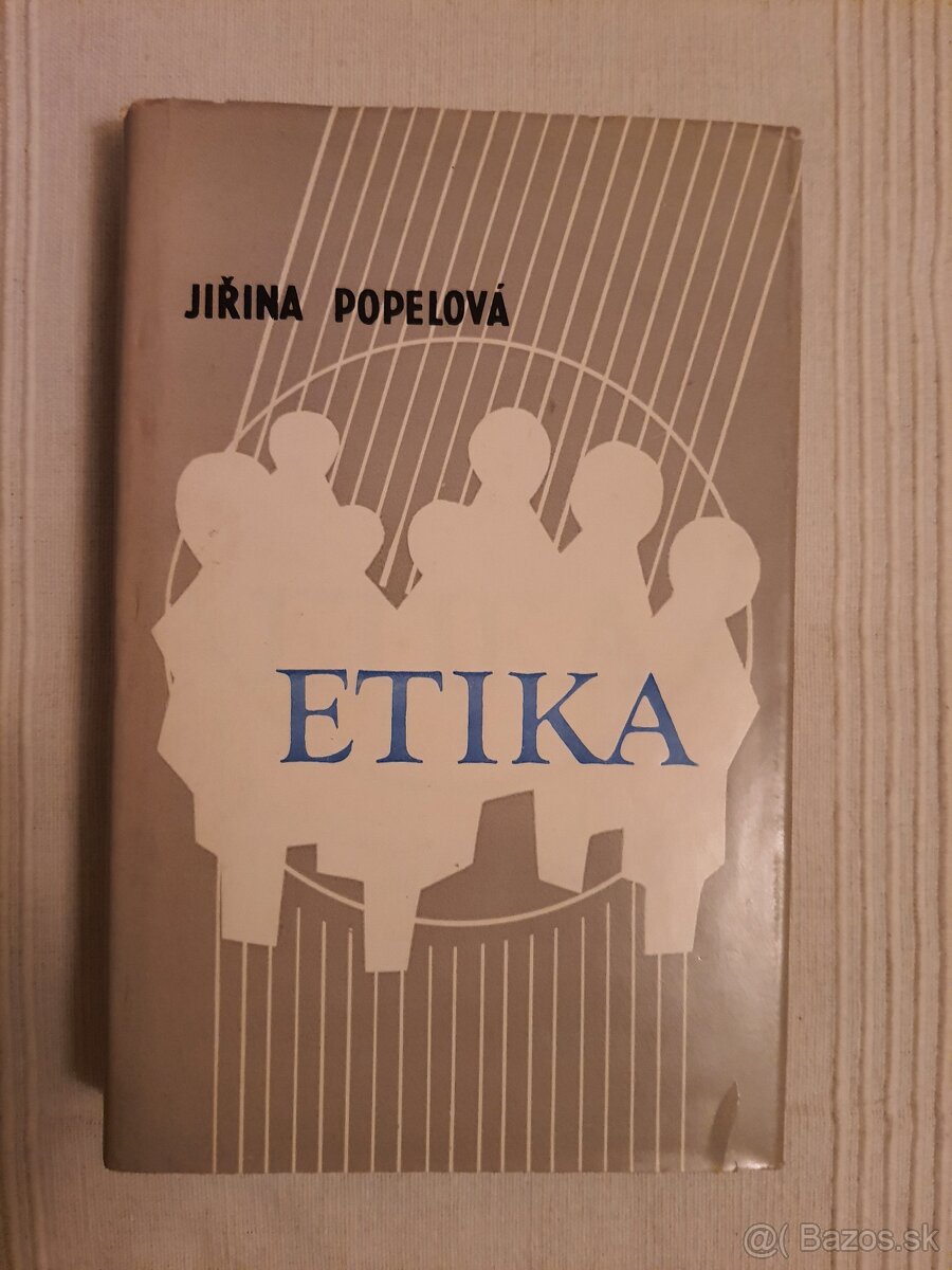 Jiřina Popelová – Etika (Dejiny etických teórií)