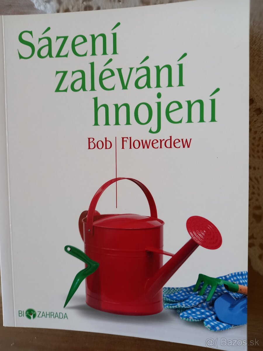 Kniha Sázení zalévání hnojení