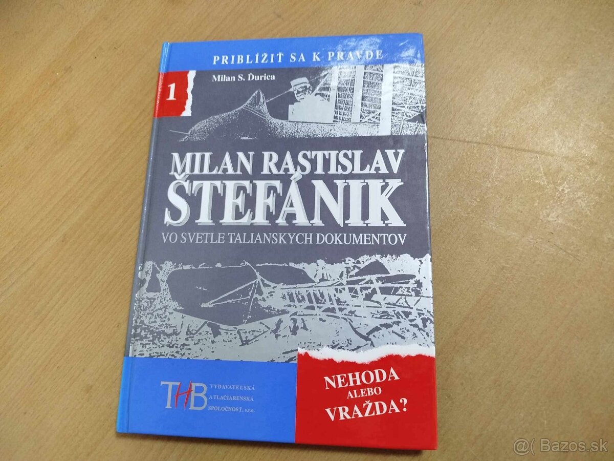 Milan S. Ďurica--1988--Milan Rastislav Štefánik vo svetle ta