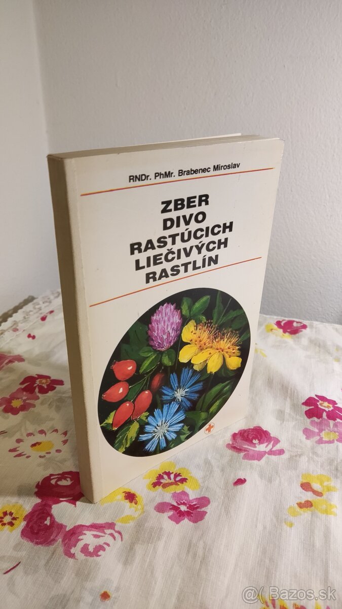 Zber divo rastúcich liečivých rastlín - Brabanec Miroslav