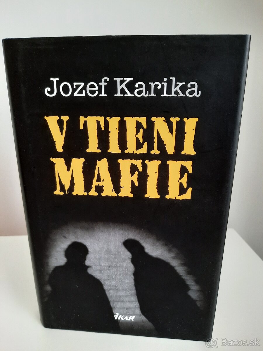 Jozef Karika - V tieni mafie