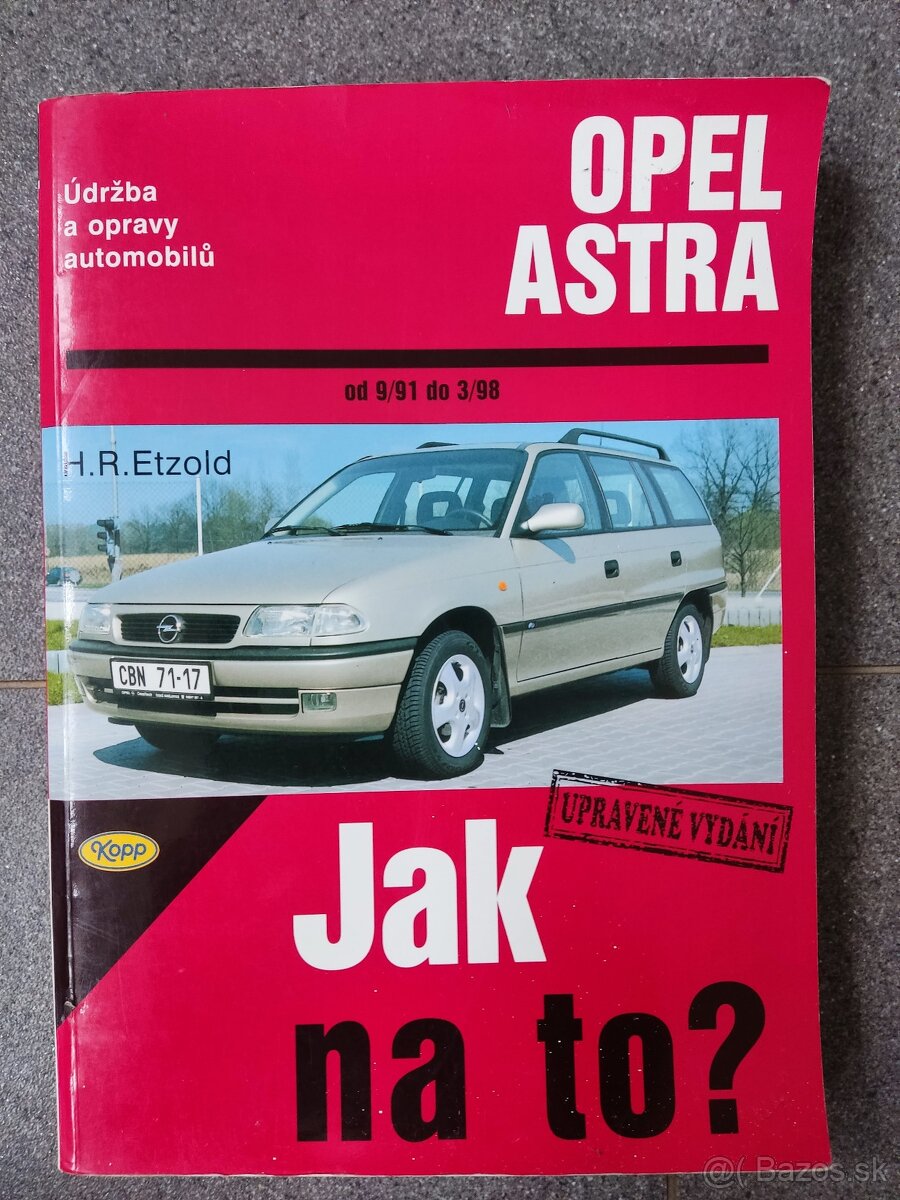 Kniha, návod - Údržba a opravy Opel Astra 9/1991 do 3/1998