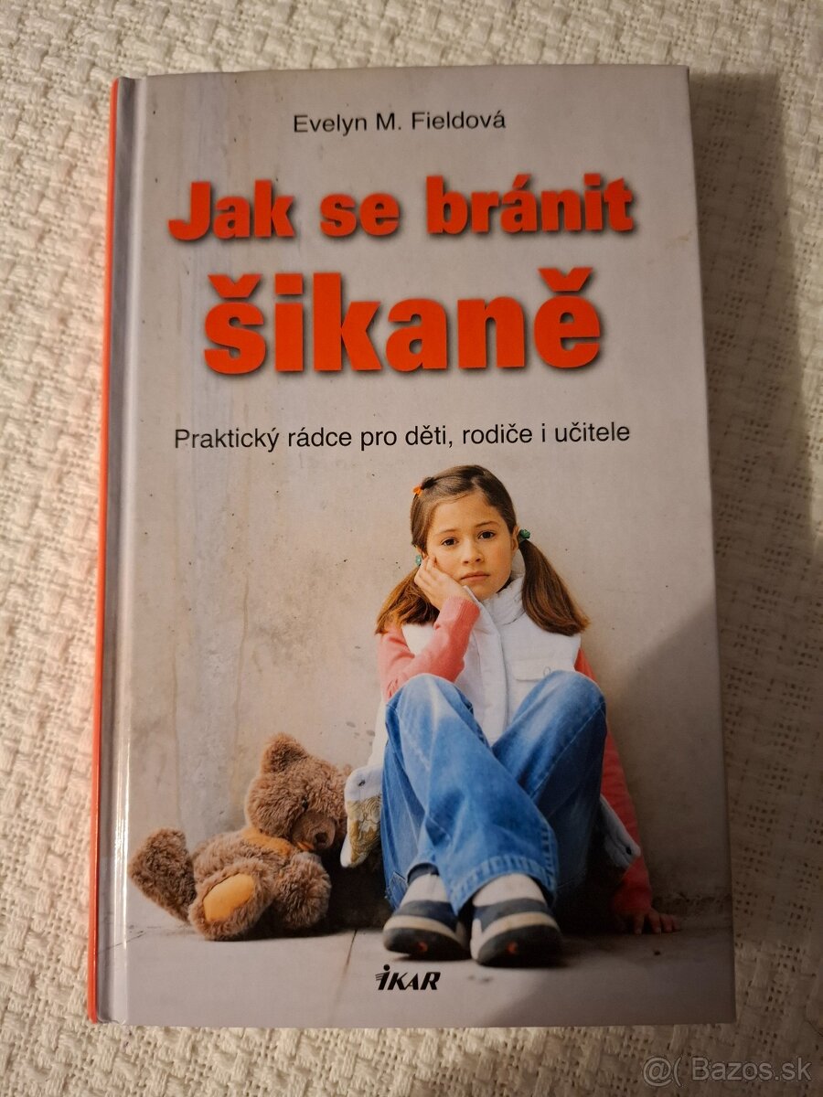 Jak se bránit šikaně Evelyn M. Fieldová