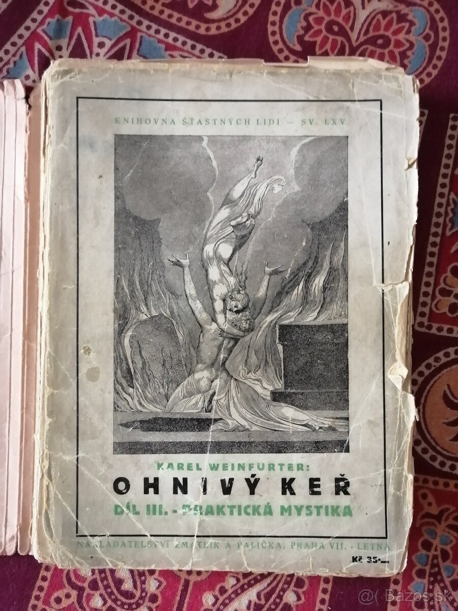 Karel Weinfurter- Ohnivý keř 1.,2.,3.diel-Mystika/Okultizmus