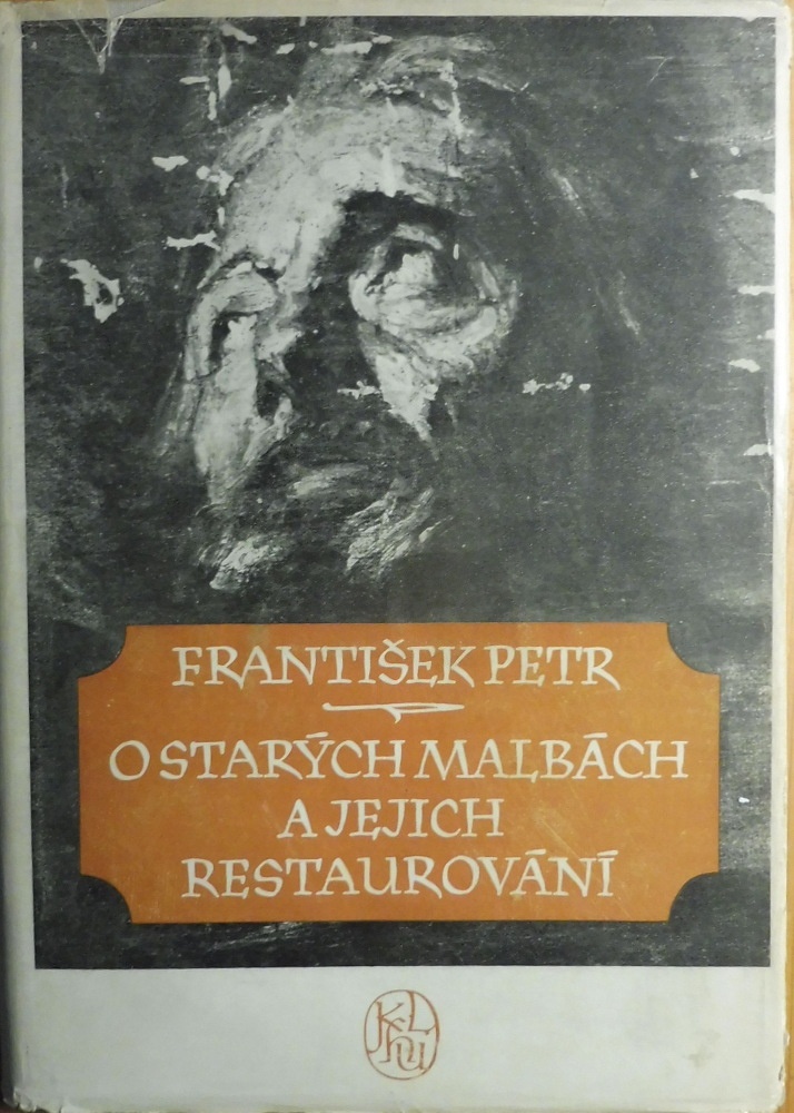 František Petr / O starých malbách a jejich restaurování