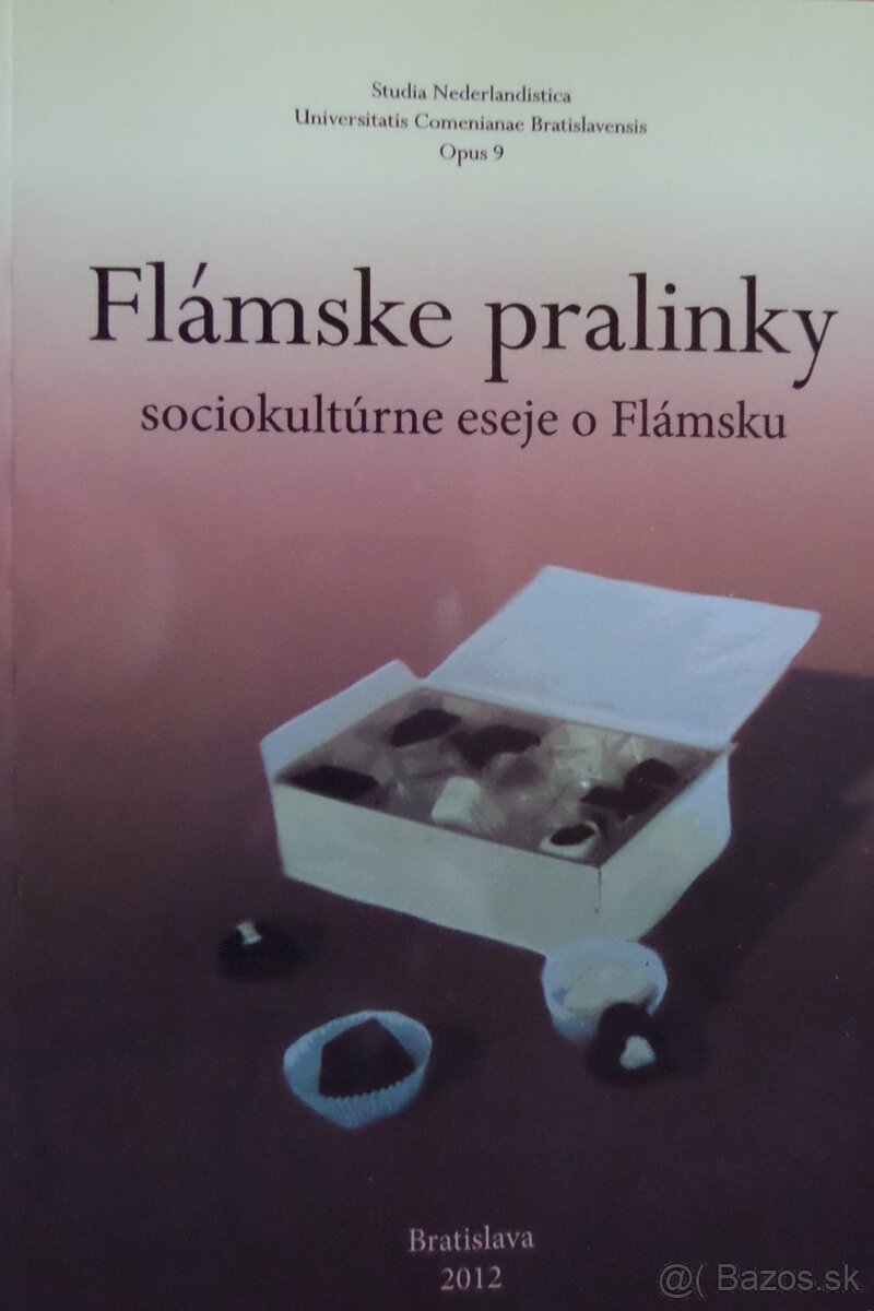 Flámske pralinky - Sociokultúrne eseje o Flámsku