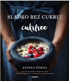 Janina Černá:Sladko bez cukru cukrfree