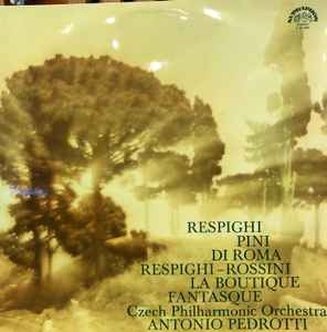 Respighi / Rossini – Pini Di Roma & La Boutique Fantasque (1