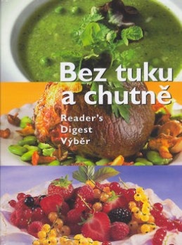 Nová kniha Bez tuku a chutne, vydavateľstvo: Výber Readers D