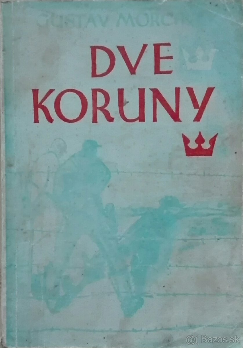 Morcinek Gustáv - Dve koruny