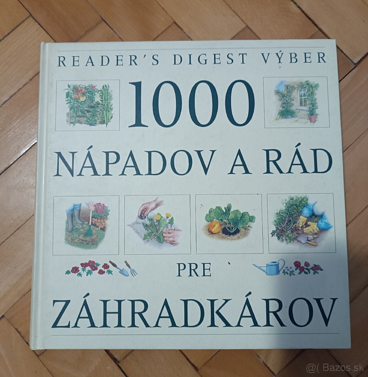 1000 nápadov a rád pre záhradkárov

