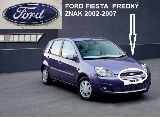 FORD FIESTA PREDNÝ ZNAK 11,4 X 4,6 CM , EMBLÉM , NÁPIS