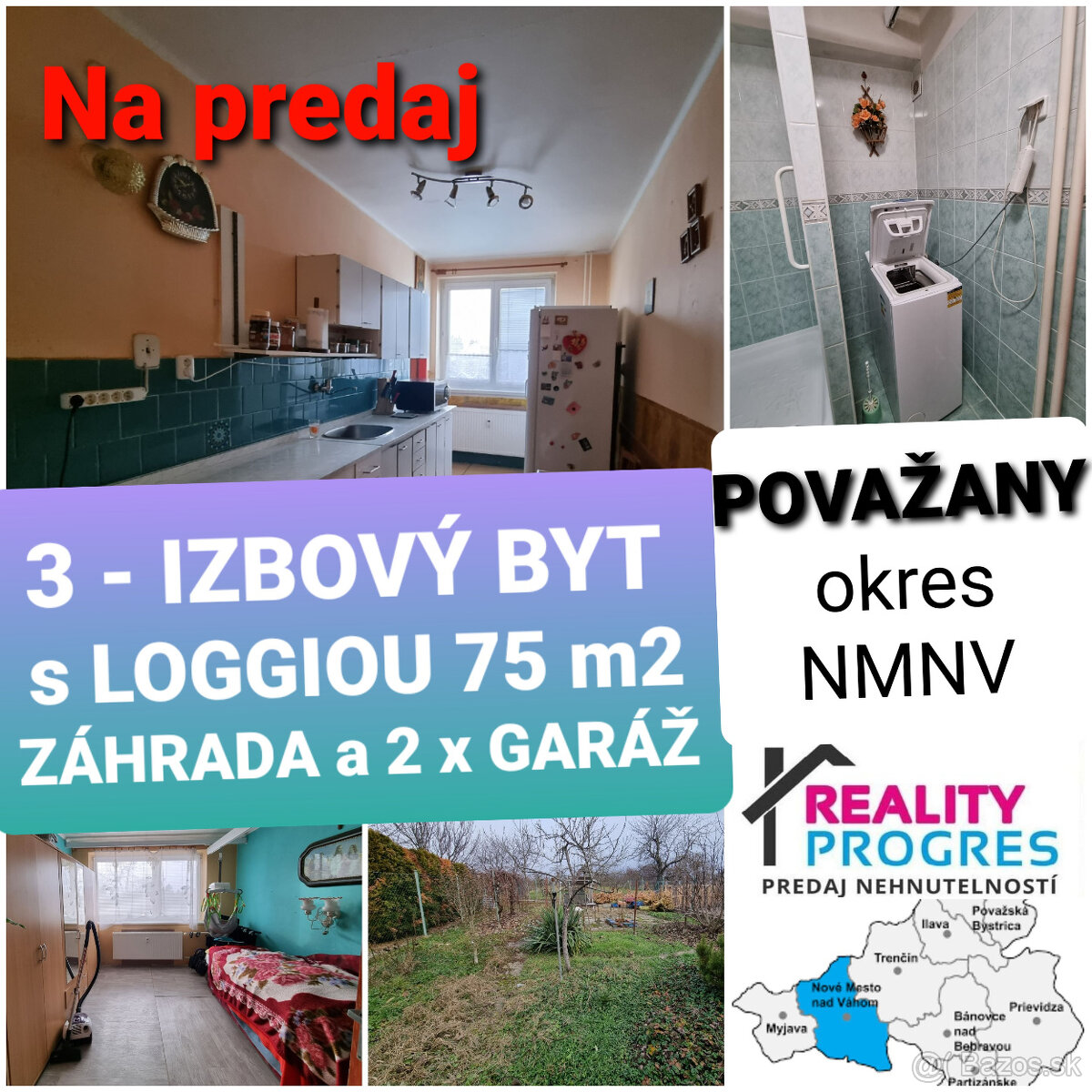 3 IZBOVÝ BYT s LOGGIOU 75m2+ZÁHRADA a 2x GARÁŽ POVAŽANY-NMNV