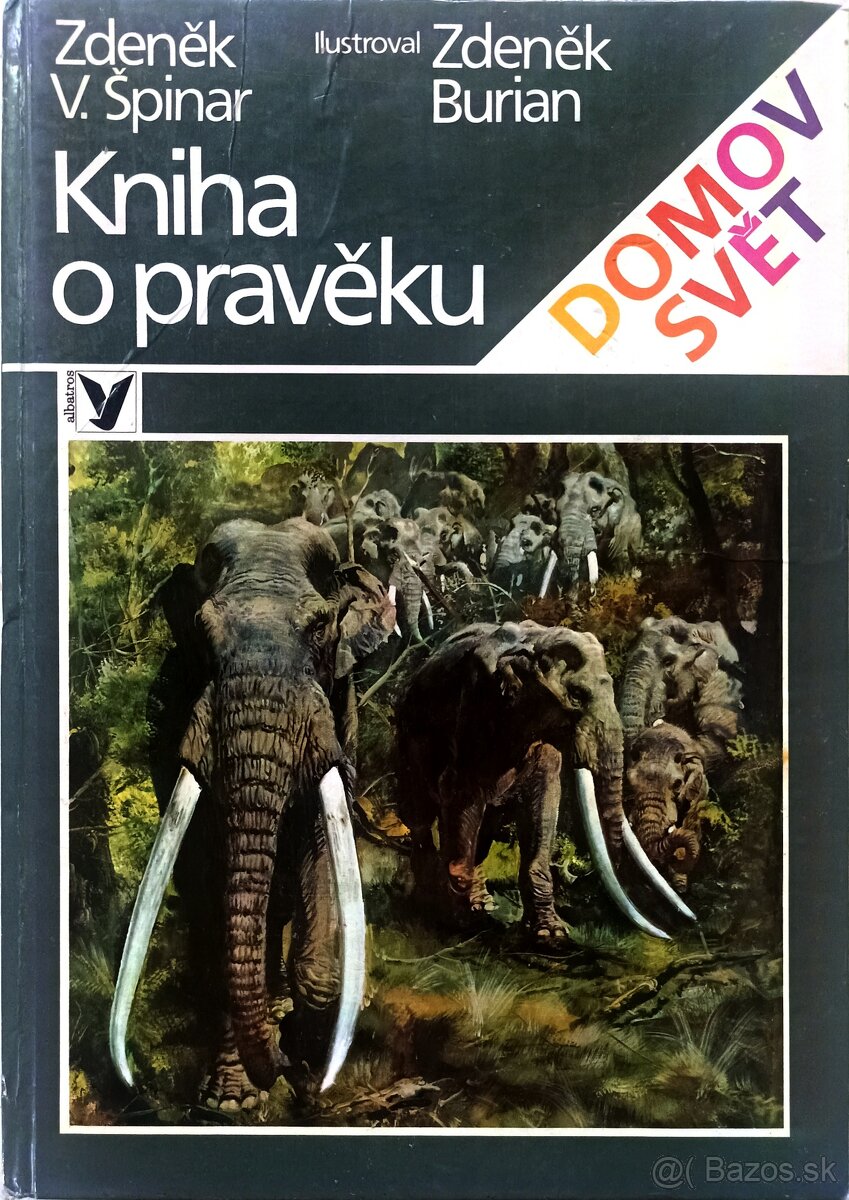 Zdeněk Burian : Kniha o pravěku