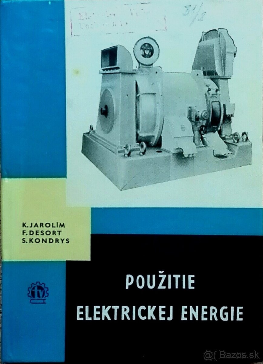 POUŽIŤIE ELEKTRICKEJ ENERGIE - Karel Jarolím, František Deso