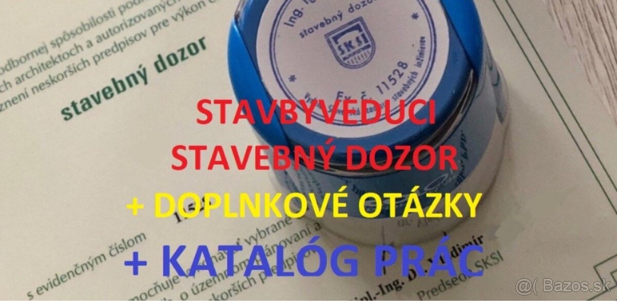 Vypracované otázky STAVBYVEDÚCI / STAVEBNÝ DOZOR +DOPLNKOVÉ