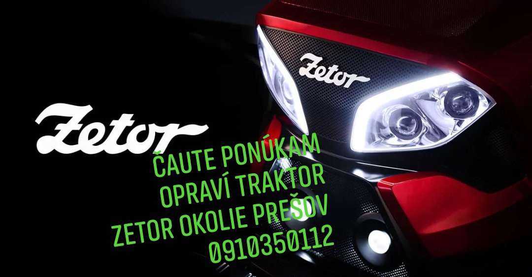 Ponúkam opravy traktor Zetor/aj malotraktor domácej výroby