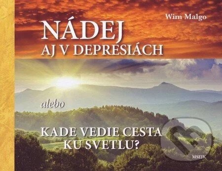 KÚPIM: Nádej aj v depresiách (Wim Malgo)