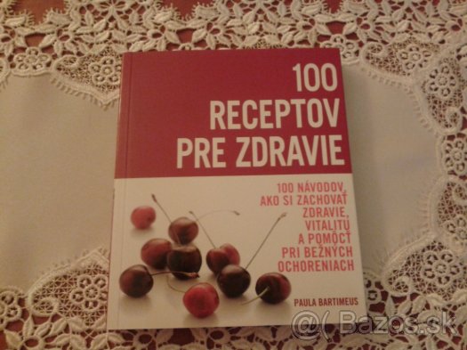 100 receptov pre zdravie