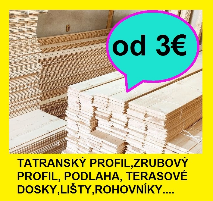 LACNÝ Tatranský profil Perodrážka Zrubový profil Dlážkovica.