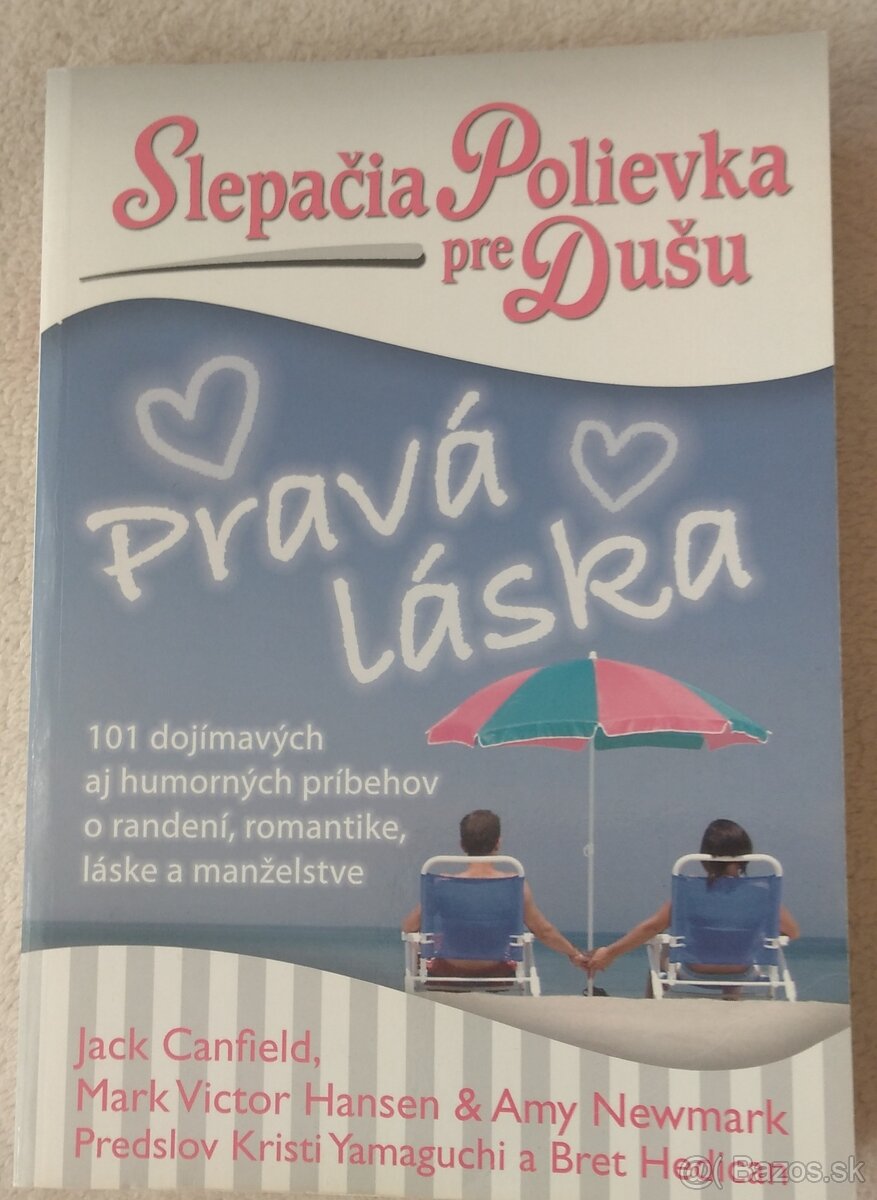 Pravá láska - Slepačia polievka pre dušu