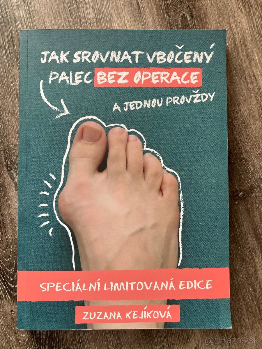 Zuzana Kejíková - Jak srovnat vbočený palec bez operace