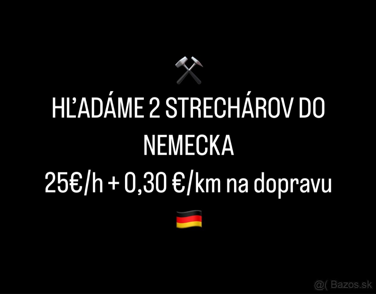 🔨 HĽADÁME 2 STRECHÁROV DO NEMECKA 🇩🇪