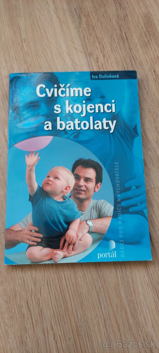 Cvičíme s kojenci a batolaty - Iva Dolínková