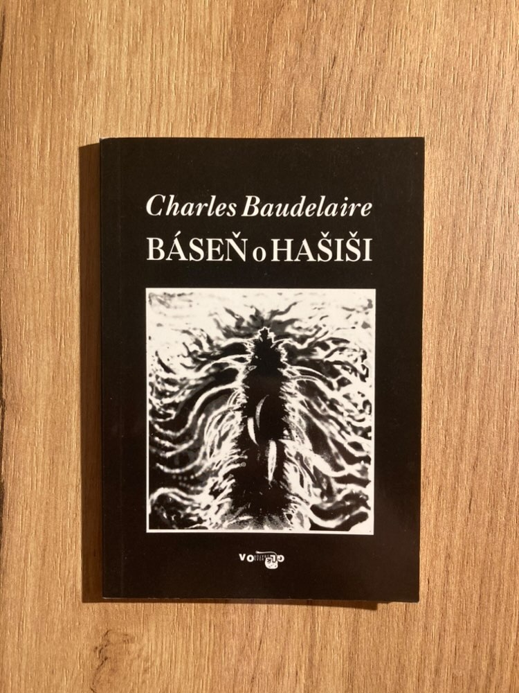 CHARLES BAUDELAIRE. BÁSEŇ O HAŠIŠI