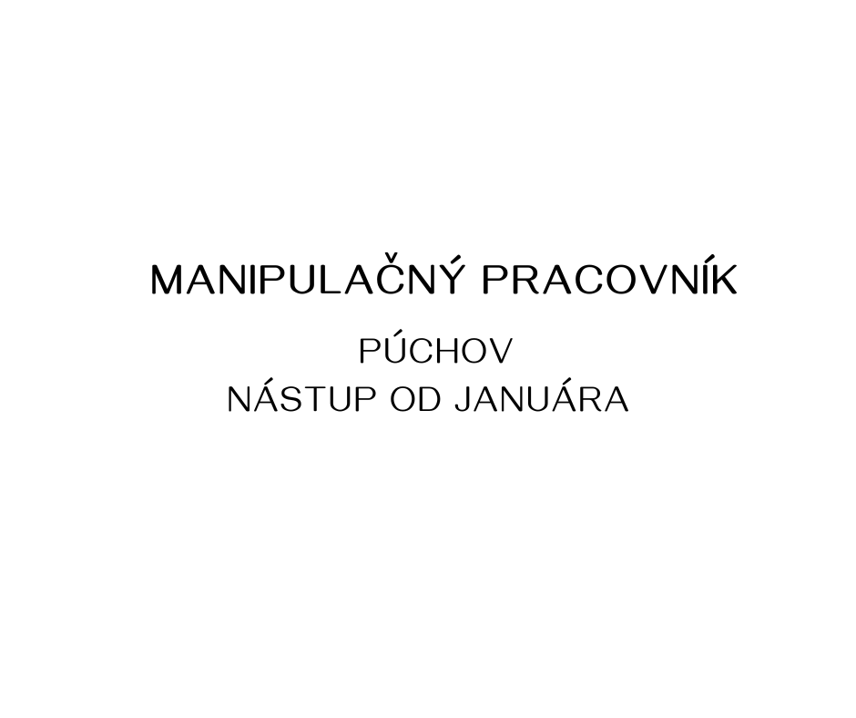 Manipulant v skladoch s nástupom od januára. 2 zmeny