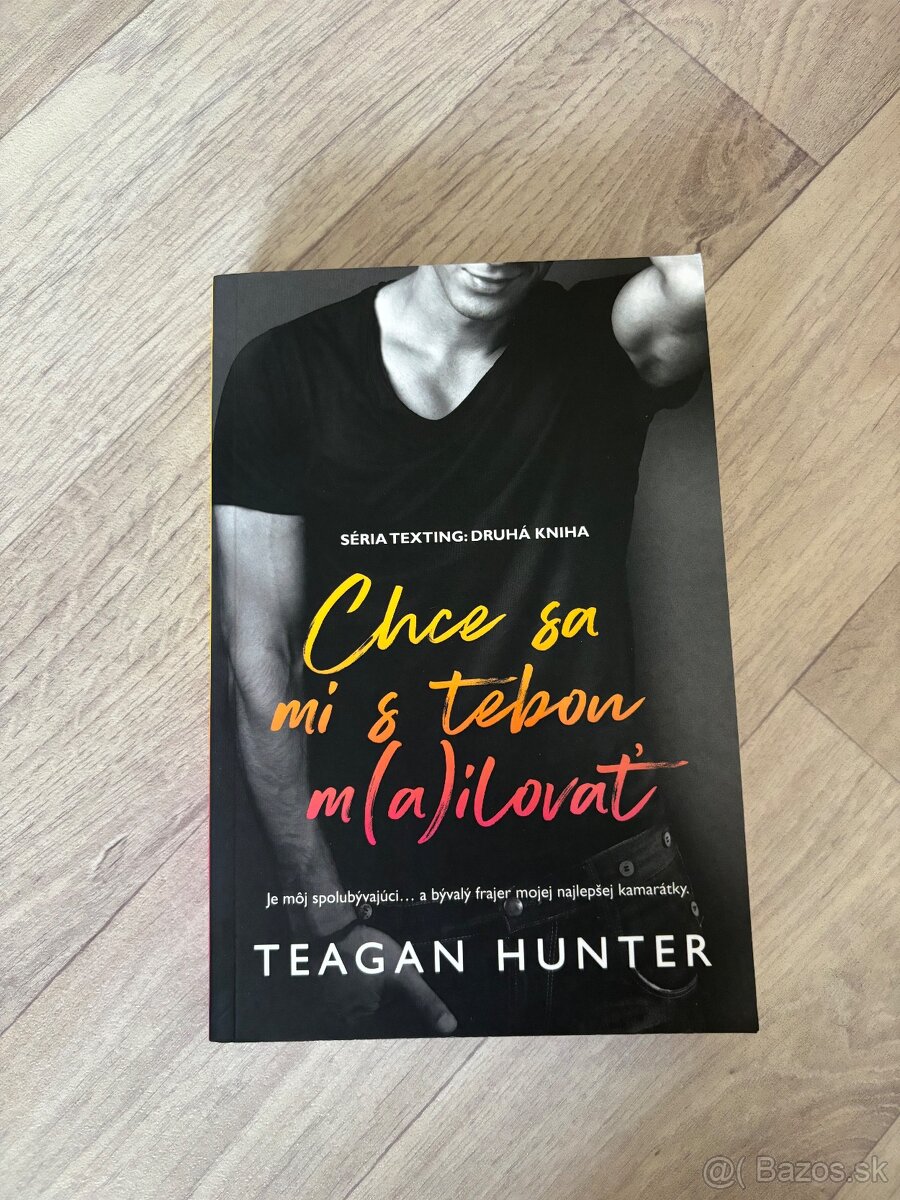 Teagan Hunter - Chce sa mi s tebou m(a)ilovať