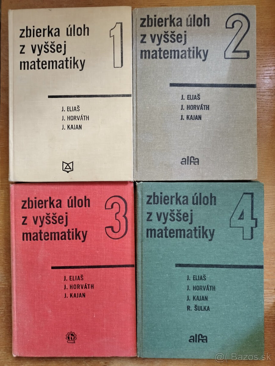 Eliáš, Horváth, Kajan, Zbierka úloh z vyššej matematiky 1-4