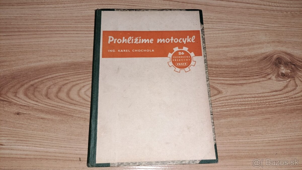 Pozeráme motocykle - Ing. KAREL CHOCHOLA