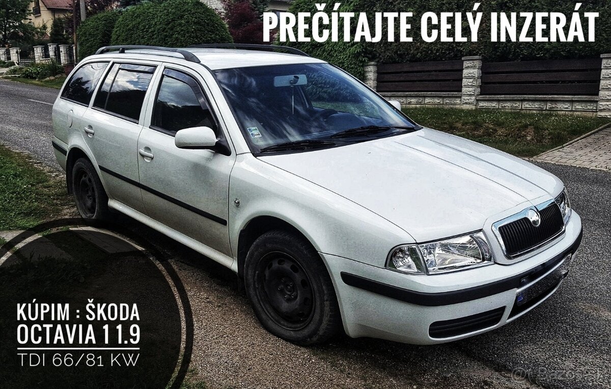 Kúpim Škoda Octavia Tdi 66/81 kw