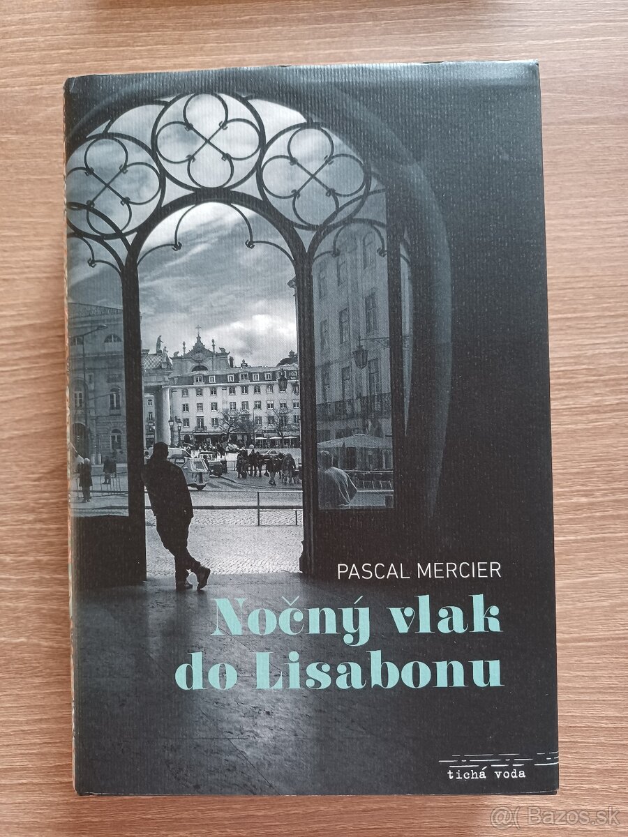 Nočný vlak do Lisabonu - Pascal Mercier