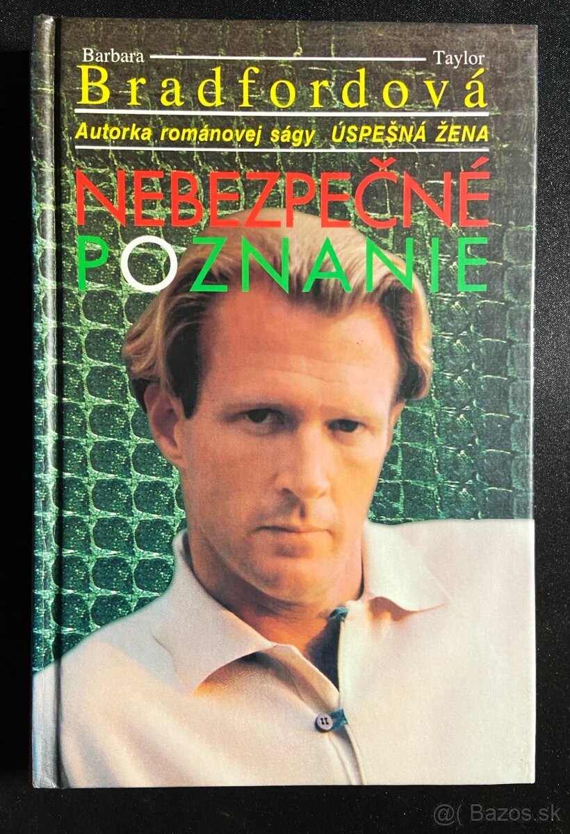 Barbara Taylor Bradfordová  Nebezpečné poznanie 0,90 €