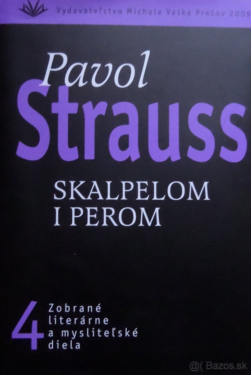 Skalpelom i perom - Pavol Strauss