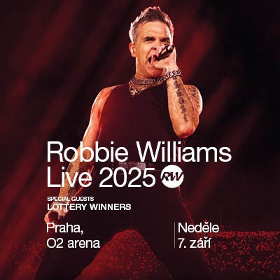 ❗ROBBIE WILLIAMS❗- O2 Aréna Praha - TOP vstupenky 7.9.2025