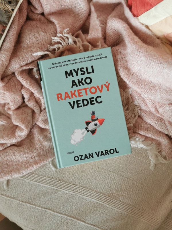 Mysli ako raketový vedec Ozan Varol nová