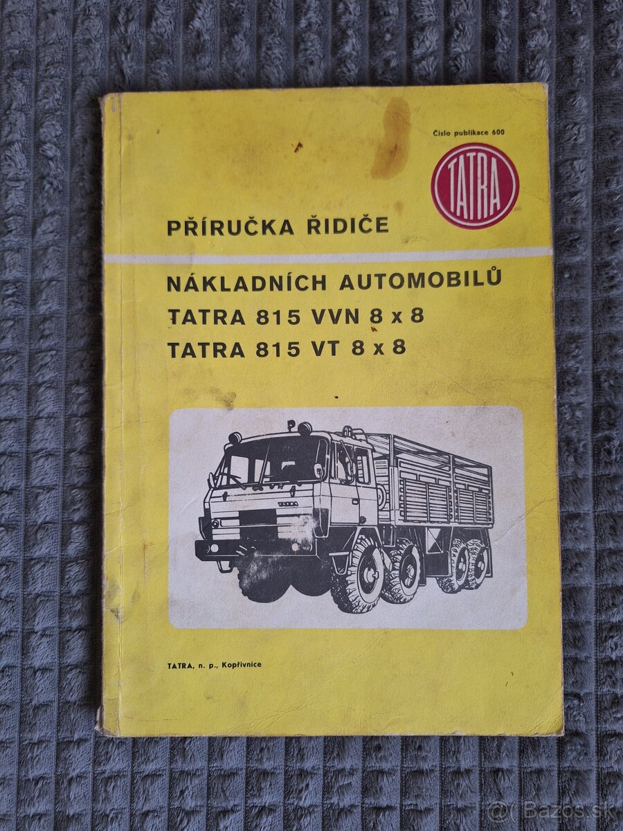 Příručka řidiče nákladních automobilů TATRA 815