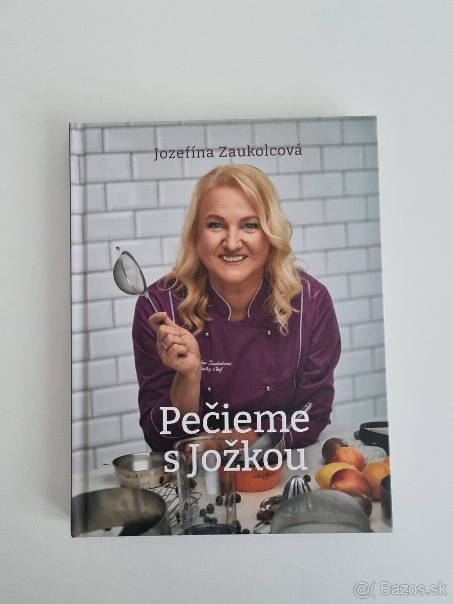 Pečieme s Jožkou - Jozefína Zaukolcová