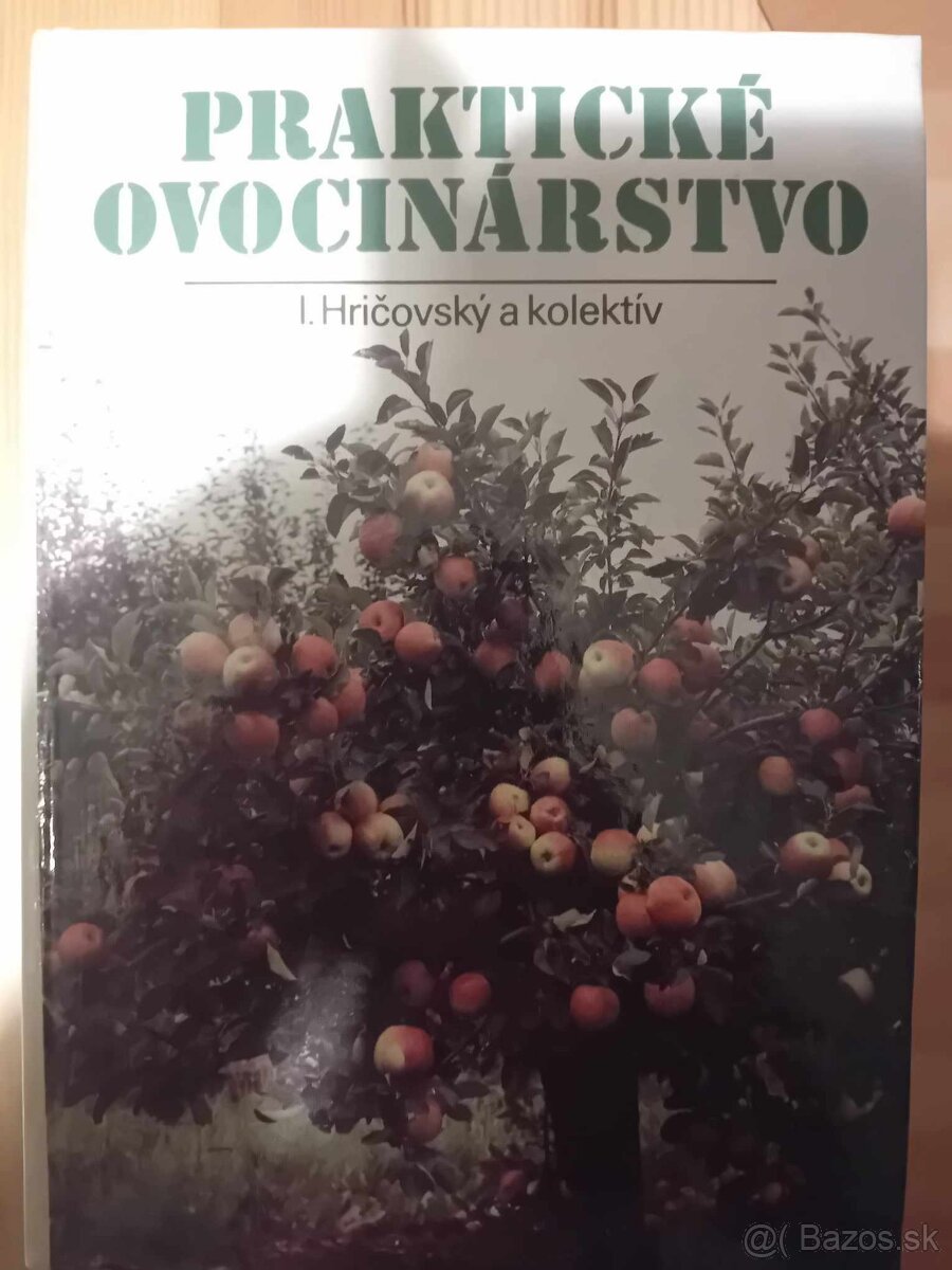 Praktické ovocinárstvo - Ivan Hričovský