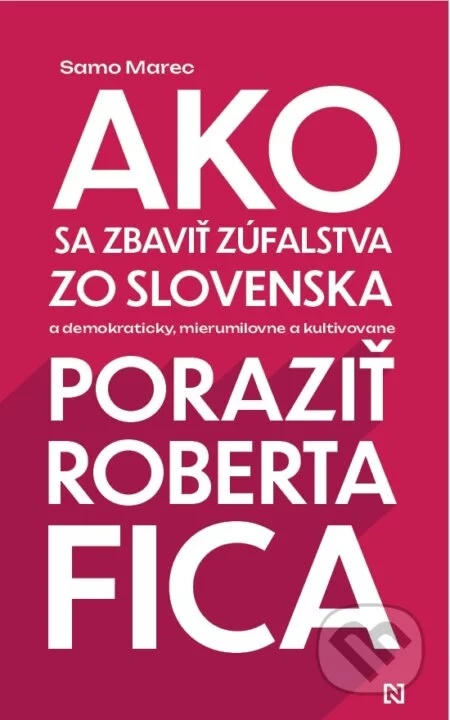 Samo Marec : Ako sa zbaviť zúfalstva zo Slovenska