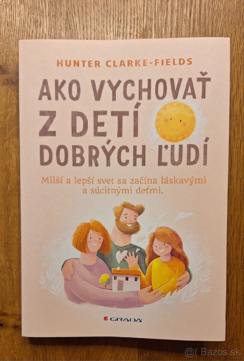 Ako vychovat z deti dobrych ludi