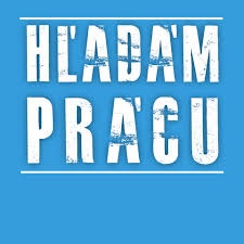 Hľadám prácu ihneď. TTP SZCO, DOHODA, BRIGADA